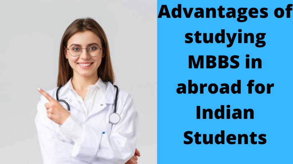 Advantages of studying MBBS in abroad for Indian Students