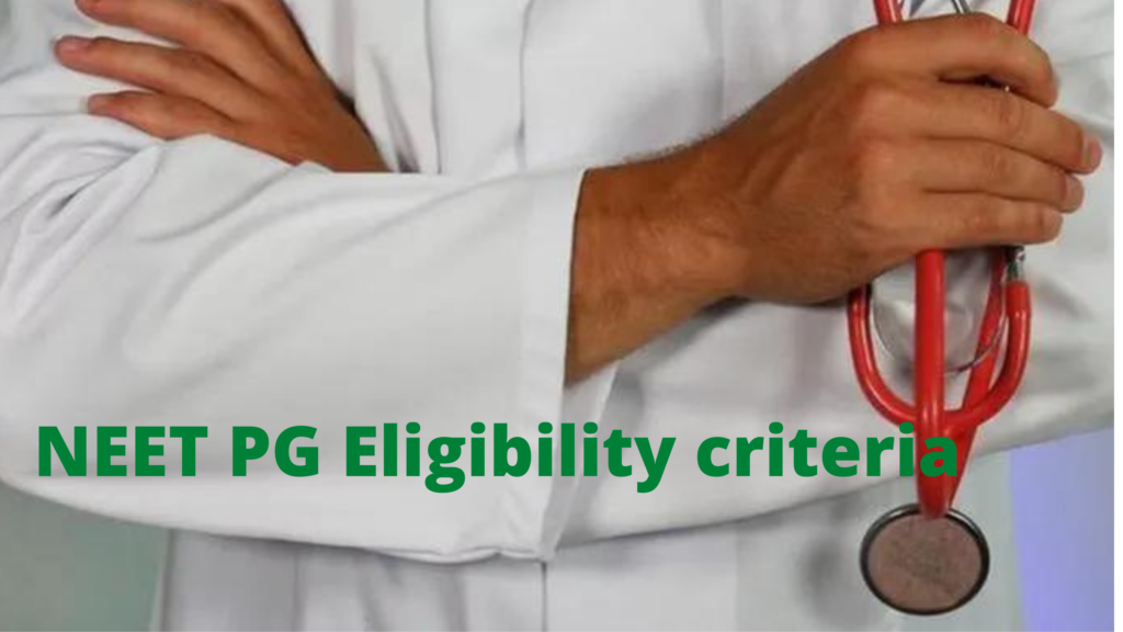 NEET PG Eligibility Criteria
