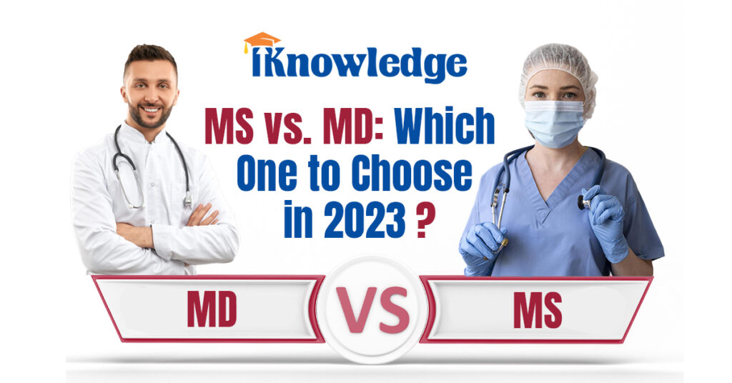 MS vs. MD: Which One to Choose in 2023?